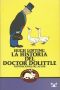 [Doctor Dolittle 01] • La Historia Del Doctor Dolittle